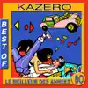 Kazero - Best of Kazero : Le meilleur des années 80